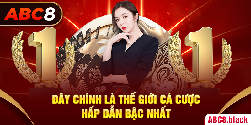 Đây chính là thế giới cá cược hấp dẫn bậc nhất